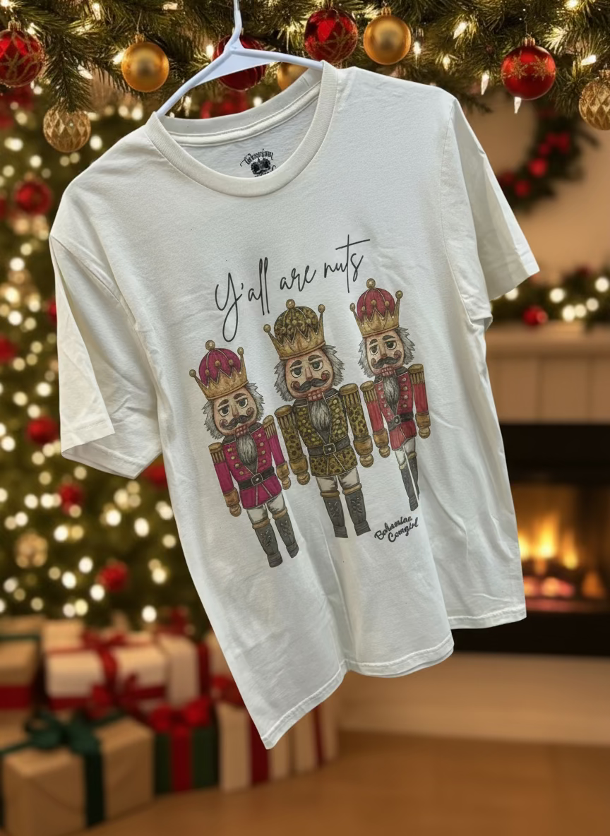 Y'all are nuts Tee