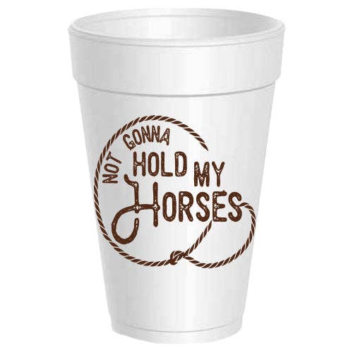 Not Gonna Hold Hold My Horses - 10 pack
