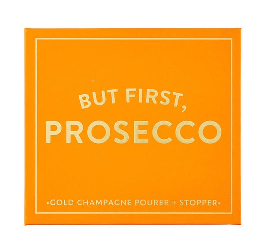 But First, Prosecco—Stopper+Pourer