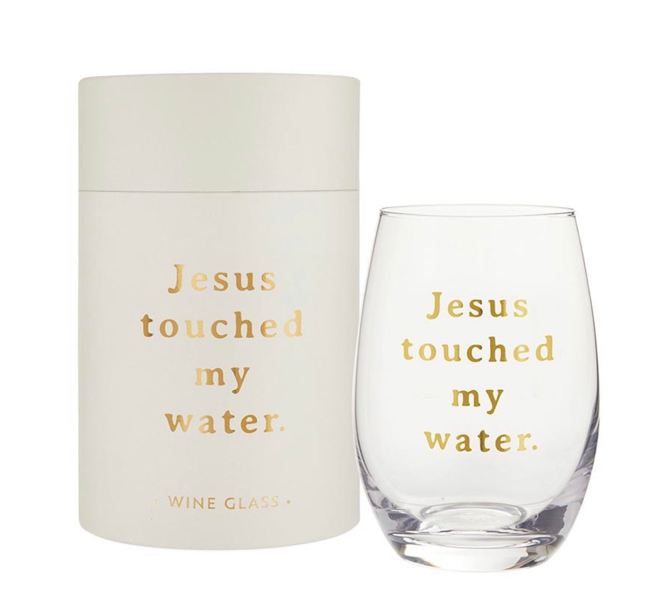 Wine Glass— Jesus Touched My Water